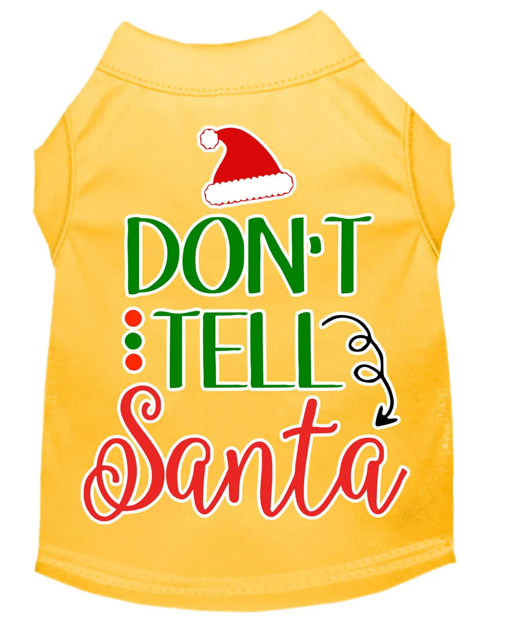 Don't Tell Santa Screen Print Dog Shirt Yellow Xxxl