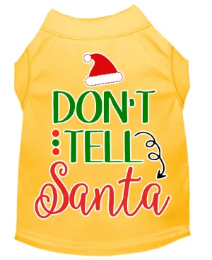 Don't Tell Santa Screen Print Dog Shirt Yellow Xxxl