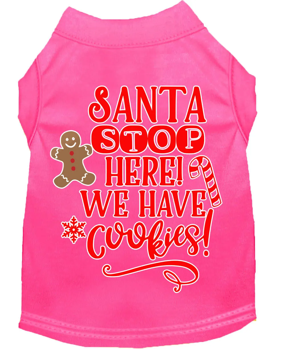 Santa, We Have Cookies Screen Print Dog Shirt Bright Pink Xs